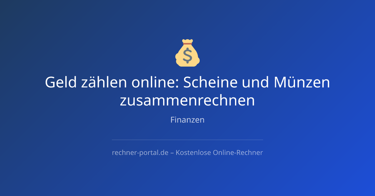 Geld zählen online: Scheine und Münzen zusammenrechnen