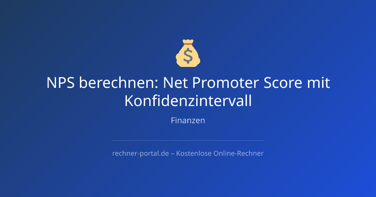 NPS berechnen: Net Promoter Score mit Konfidenzintervall